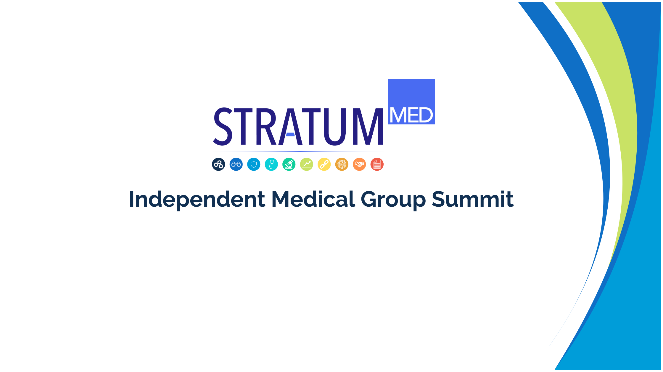 Stratum Med’s Inaugural Independent Medical Group Summit